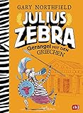 Julius Zebra Gerangel Mit Den Griechen Die Julius Zebrabcher 4 German Edition