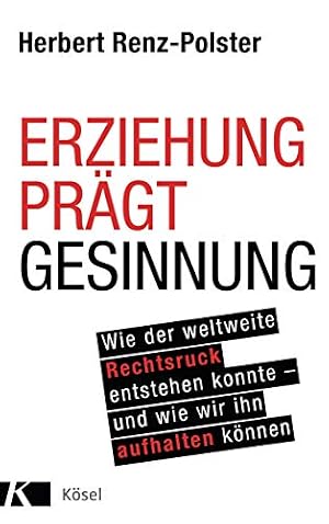 Erziehung prägt Gesinnung Herbert Renz-Polster