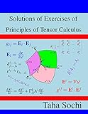 Solutions Of Exercises Of Principles Of Tensor Calculus English Edition