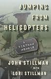 Jumping From Helicopters A Vietnam Memoir