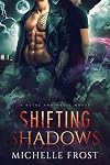 Shifting Shadows