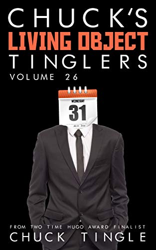 Chuck's Living Object Tinglers: Volume 26 book cover