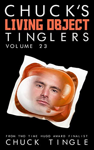 Chuck's Living Object Tinglers: Volume 23 book cover