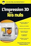 Limpression 3d Pour Les Nuls Poche