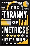 The Tyranny Of Metrics English Edition