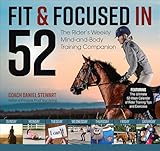 Fit Focused In 52 The Riders Weekly Mindandbody Training Companion English Edition