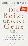 Die Reise Unserer Gene Eine Geschichte Ber Uns Und Unsere Vorfahren German Edition