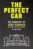 The Perfect Car The Biography Of John Barnard English Edition