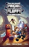Frigiel Et Fluffy, Le Cycle Des Farlands   Tome 1