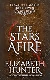 The Stars Afire: An Elemental Mysteries Anthology