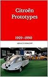 Citron Prototypes 1929 1990 English Edition