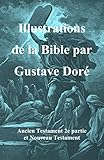 Illustrations De La Bible Par Gustave Dor Ancien Testament 2e Partie Et Nouveau Testament