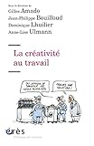 La Crativit Au Travail Clinique Du Travail