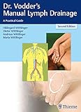 Dr Vodders Manual Lymph Drainage A Practical Guide English Edition