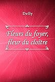 Fleurs Du Foyer, Fleur Du Clo%C3%AEtre