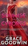 Soumise Aux Cyborgs Programme Des Pouses Interstellaires La Colonie T 1
