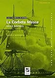 La Corbeta Mosca Islas Azores Saga Marinera Espaola N 12