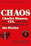 Chaos Charles Manson The Cia And The Secret History Of The Sixties English Edition