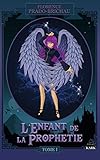 L'enfant De La Proph%C3%A9tie: Tome 1