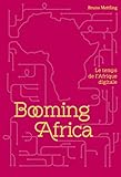 Booming Africa Le Temps De Lafrique Digitale Sens