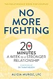 No More Fighting The Relationship Book For Couples 20 Minutes A Week To A Stronger Relationship