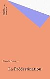 La Prdestination Que Saisje T 2537