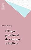 L'%C3%A9loge Paradoxal De Gorgias %C3%A0 Moli%C3%A8re (ecriture)