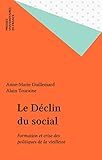 Le Dclin Du Social Formation Et Crise Des Politiques De La Vieillesse Sociologies