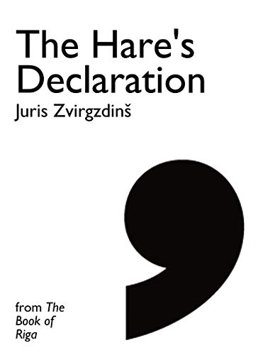 The Hare's Declaration (By: Juris Zvirgzdiņš,Marta Ziemelis) cover