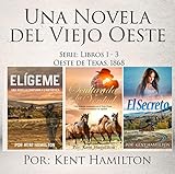Una Novela Del Viejo Oeste Serie Libros 13 Oeste De Texas 1868