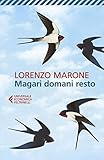 Magari Domani Resto Italian Edition