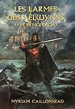 Les Larmes Des Alwynns Le Prince Dchu