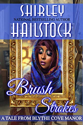 Brush Strokes (By: Shirley Hailstock) cover