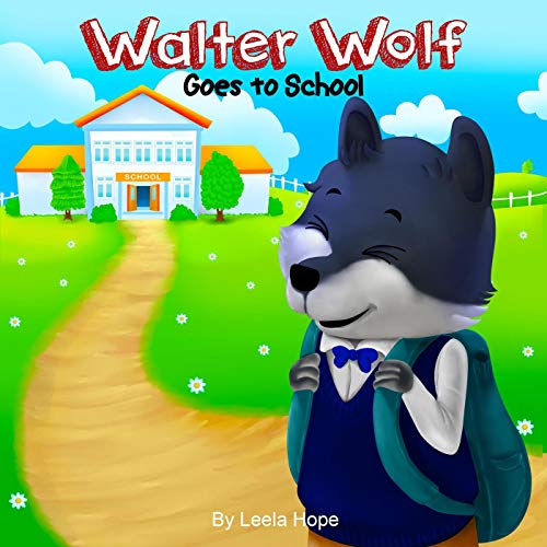 Walter Wolf Goes to School book cover