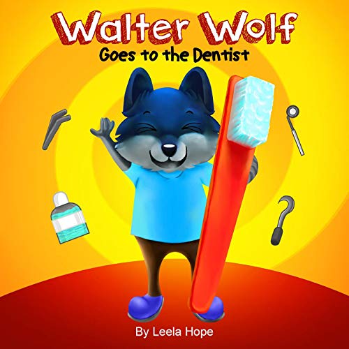 Walter Wolf Goes to the Dentist book cover