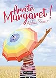 Arrte Margaret Un Roman Feel Good Inspirant
