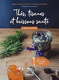 Ths Tisanes Et Boissons Sant Faire Soimme Pour Offrir Ou Se Faire Plaisir