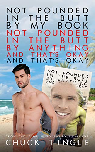 Not Pounded In The Butt By My Book "Not Pounded In The Butt By Anything And That's Okay" And That's Okay cover