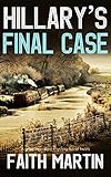 Hillarys Final Case A Gripping Crime Mystery Full Of Twists Di Hillary Greene Book 17 English Edition