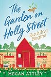 The Garden On Holly Street Part Two Budding Begins English Edition