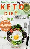 Essential Recipes Keto Diet Cookbook Top 33 Easy Meals For You How To Lose Weight Complete Snacks And Dinner Menu Guide To The Keto Lifestyle Lifestyle Of Keto English Edition