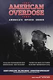 American Overdose Americas Opioid Crisis English Edition