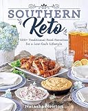Southern Keto 100 Traditional Food Favorites For A Lowcarb Lifestyle