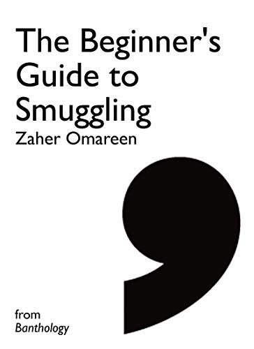The Beginner's Guide to Smuggling (By: Basma Ghalayini,Zaher Omareen,Perween Richards) cover