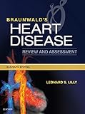 Braunwalds Heart Disease Review And Assessment Ebook Companion To Braunwalds Heart Disease English Edition