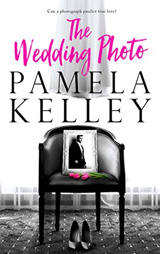 The Wedding Photo (By: Pamela M. Kelley) cover