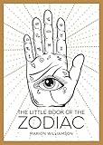 The Little Book Of The Zodiac An Introduction To Astrology English Edition