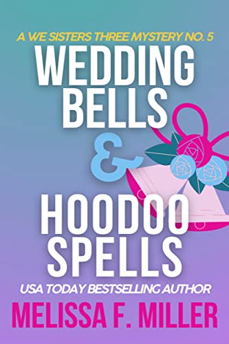 Wedding Bells and Hoodoo Spells book cover