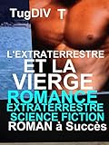 Lextraterrestre Et La Vierge Livre Paranormalromance Succs Ne Pas Louper