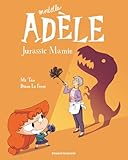 Mortelle Ad%C3%A8le, Tome 16: Jurassic Mamie